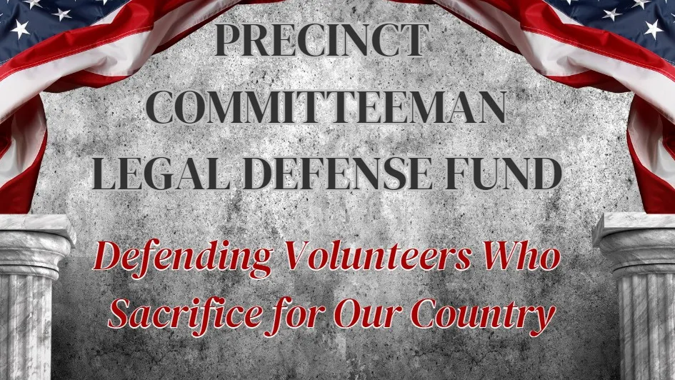 GiveSendGo Precinct Committeeman Legal Defense Fund The Leader in